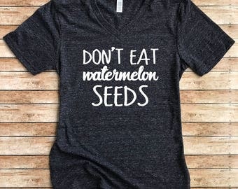 Unisex Tri-Blend V-Neck T-Shirt Don't Eat Watermelon Seeds - Pregnancy T Shirt - Funny Mom Shirt