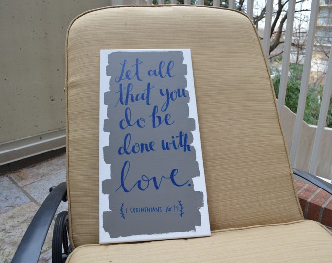 Let all that you do be done with love | Handpainted Canvas | Inspirational Quote | Wall Art | Dorm Decor