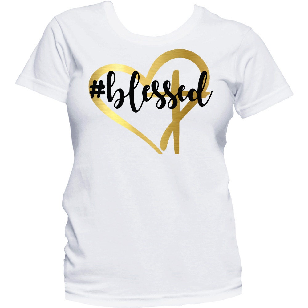 be blessed t shirt