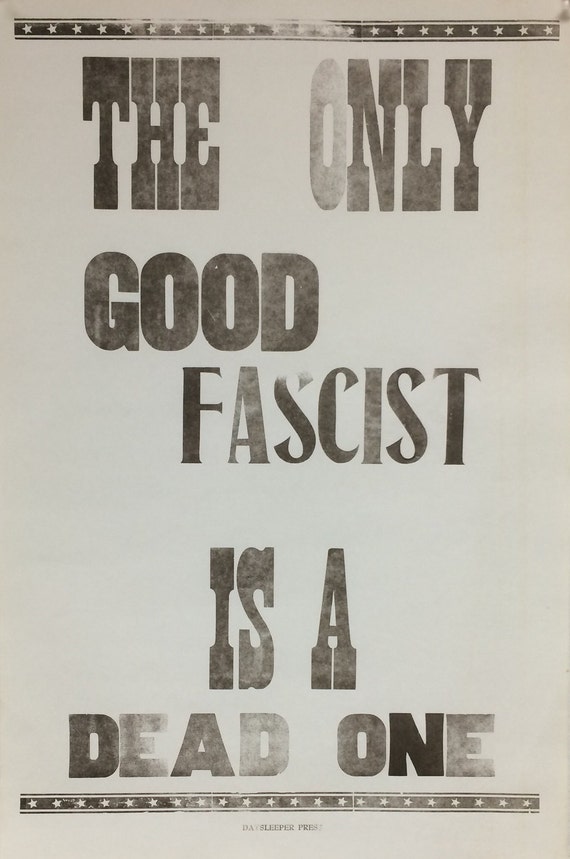 The Only Good Fascist... Anti Fascist Letterpress Print