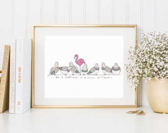 Be A Flamingo Print | Flamingo Gift | Wall Art | Flamingo Print | Cute Print | A4 & A5 Art Print