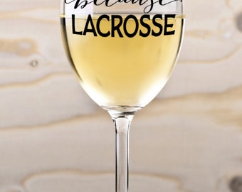 Because Lacrosse SVG Cutting File Vinyl Cutting Decal for Mugs T Shirts SVG files for Silhouette Cameo Cut Files Svg Cutting Files SVG Decal