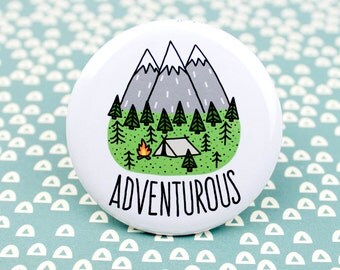 Hiking Pin, Adventure Pinback Button, Adventurous, Wilderness Explorer, Backpack Pins, Outdoorsy Button, Adventure, Gift for Hiker, Camping