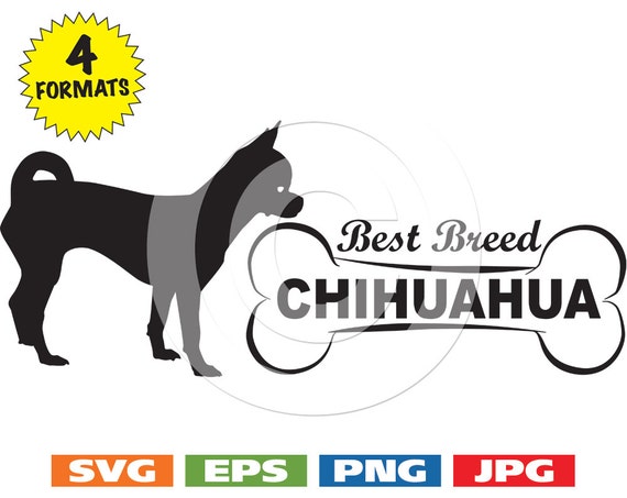 Chihuahua Best Breed with Bone svg cutting files