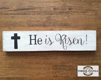 He Is Risen! Wood Sign, Easter Sign, Rustic Easter Sign, Farmhouse Easter Sign, 16"W x 3.5"H