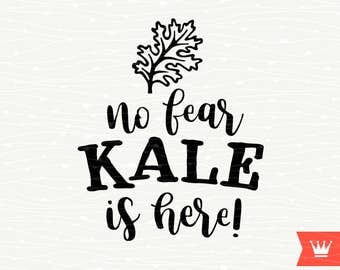 No Fear Kale Is Here SVG Vegan Cutting File - Kale Vegan Eat Vegetable Healthy Food Transfer Cut File for Cricut Explore, Silhouette Cameo
