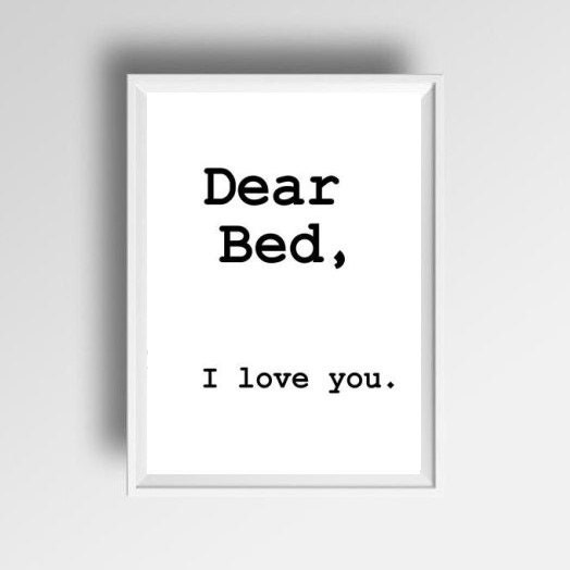 Dear bed I love you Printable Wall Art home by SweepingGirlSays