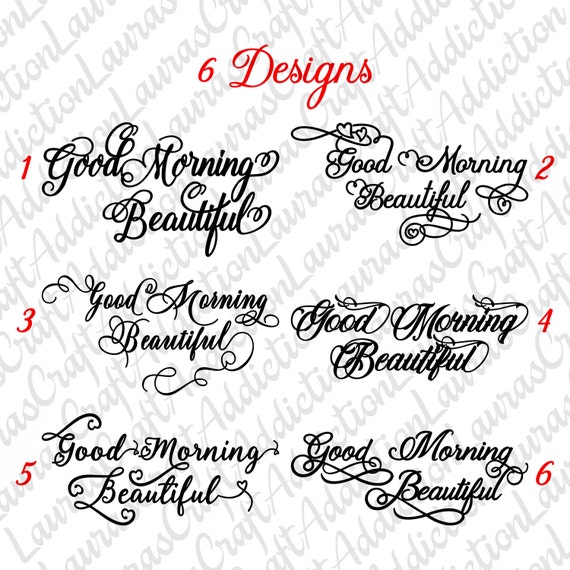 Download 6 Good Morning Beautiful designs svg dxf pdf cut file