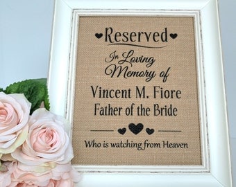 Reserved Sign - Reserved Wedding Sign - Wedding Memorial Sign - Wedding Reserved Sign - Wedding Memory Sign - In Loving Memory Sign