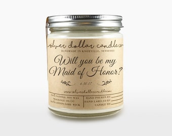 Maid of Honor gift, Will you be my Maid of Honor, Maid of honor Candle, gift for bridesmaid, soy candle, be my maid of honor, scented candle