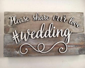 Hashtag Wedding sign, Hashtag sign, Photobooth sign, Share Our Photo Sign, Wedding wood signs, Reception Sign, Wedding Sign, 3d wedding sign