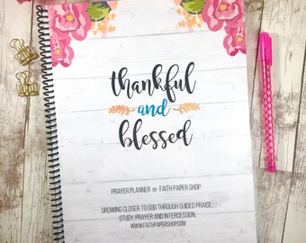 Prayer Planner - Prayer Journal, Christian Gifts, Bible Study, Bible Verse, Family Prayer, Illustrated Faith, Daily Devotional, "Thankful"