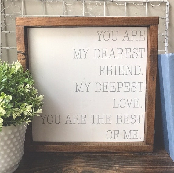 You Are The Best Of Me Nicholas Sparks Quote Wood Sign