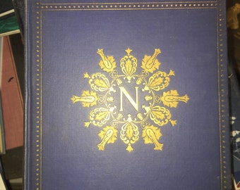 Napoleon: From the Tuileries to St. Helena First Edition