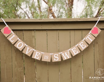 LOVE IS SWEET Banner with Red Hearts for Wedding, Dessert Table, Bridal Shower, Bridesmaid Brunch, Custom Colors | Kraft, White, Red