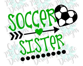 SVG DXF PNG cut file cricut silhouette cameo scrapbooking Soccer Sister