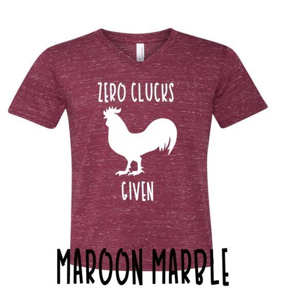 Zero Clucks Given Funny Chicken Shirt Chicken Shirts Farm