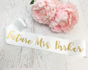 Personalized Future Mrs Sash / Bachelorette Sash / TUE