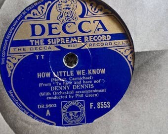DENNY DENNIS How Little we Know-There's no You F.8553 VGC 78 rpm