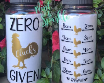 Zero CLUCKS given motivational water bottle with hourly time tracker