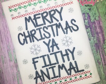 Merry Christmas Ya Filthy Animal Embroidered Shirt - Home Alone - Christmas Shirt - Girls Christmas Shirt - Boys Christmas Shirt
