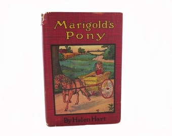Antique Marigold's Pony 1917 by Helen Hart Vintage Children's Book