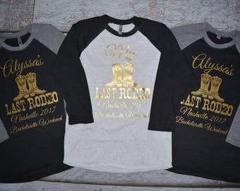 Bachelorette Party Shirts Last Rodeo Nashville Nashelorette 3/4 sleeve raglan baseball tees bachelorette party Nash
