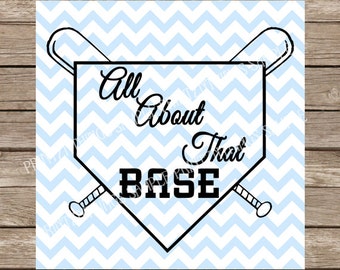 All About That Base SVG Baseball svg DXF sports svg softball svg cut files silhouette studio baseball svg file home plate baseball dxf