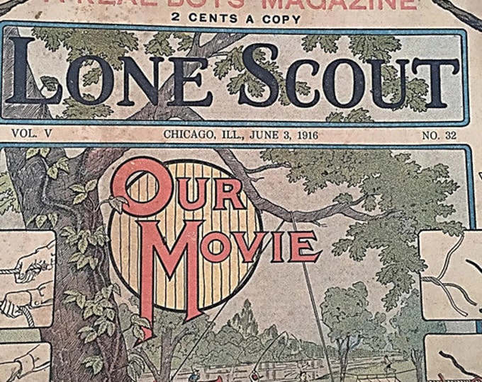 The Real Boys Magazine | Our Scouts in Camp | Lone Scout | Our Movie June 3 1916 | PET Teen