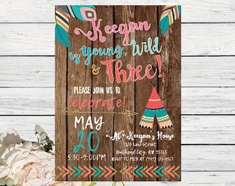 Boho Young Wild & Three TeePee Wooden Background Feathers Personalized birthday invitation- ***Digital File*** (Boho-TribalYW3)