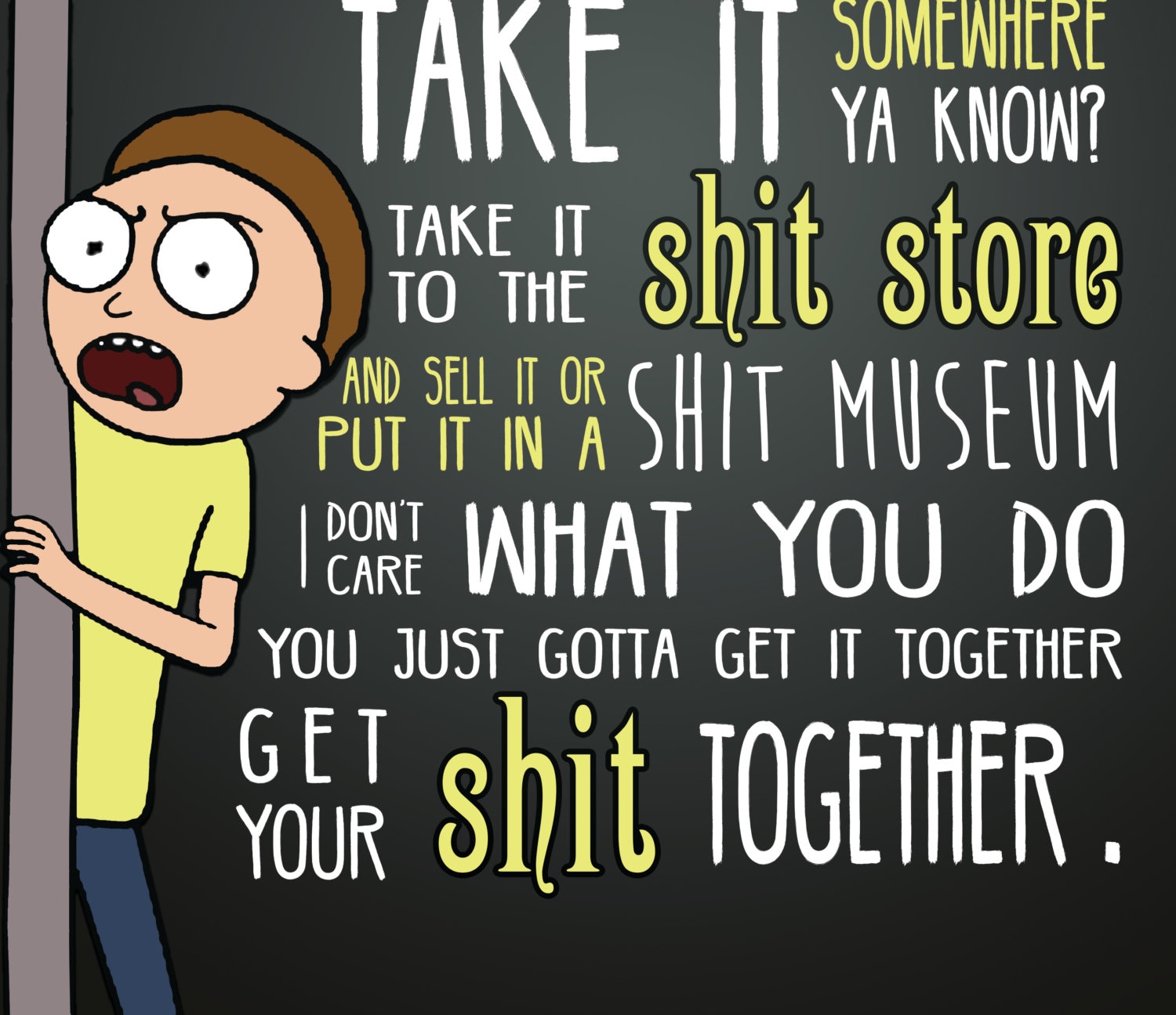 Rick and Morty Poster // Get Your Shit Together by SnooozePrints