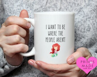 Ariel had it wrong I want to be where the people aren't novelty mug little mermaid not available on the high street