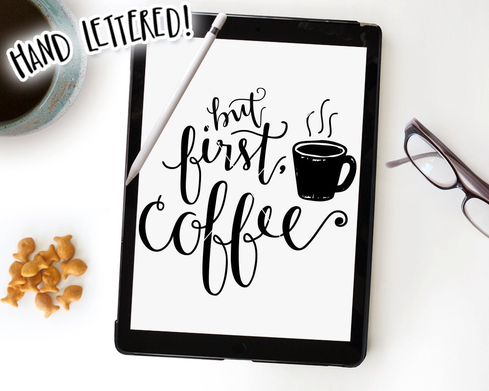 Download But First Coffee SVG Cutting File Silhouette Cricut