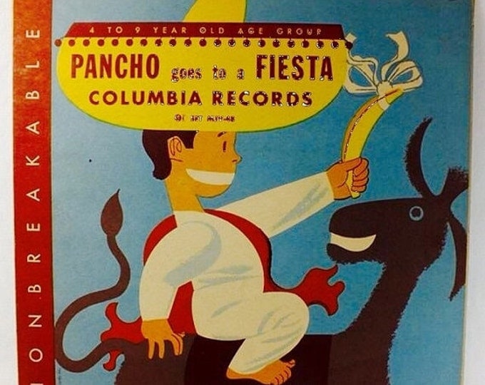 Storewide 25% Off SALE Rare Columbia Records Set 'Pancho Goes To A Fiesta' With Songs & Narration by Arno Tanney, Copyright 1948, Numbered M