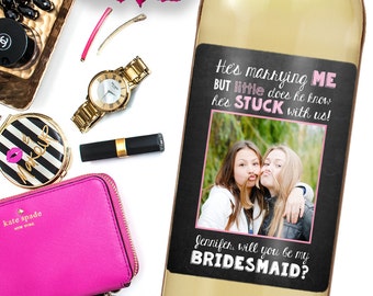 Bridesmaid Proposal - Asking Bridesmaid - Will You Be My Bridesmaid Gift - Custom Bridesmaid Wine Label - Will You Be My Bridesmaid