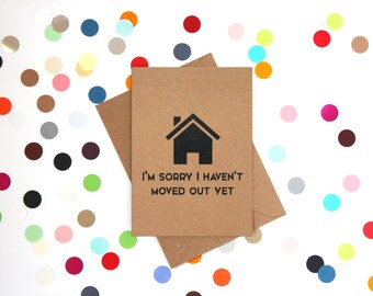 Funny Mother's Day Card, Funny Mothers Day card, Mother's day card, Mothers Day Card, Sorry I haven't moved out yet, Dad Birthday Card