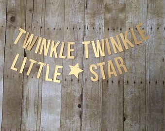 Twinkle Twinkle Little Star Banner-- Twinkle Twinkle Little Star First Birthday-- First Birthday -- Star Banner- Gender Reveal banner