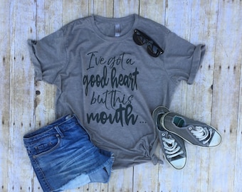 I've got a good heart but this mouth shirt funny profanity shirt i love jesus but I cuss a little gift for mom funny christian bad words tee