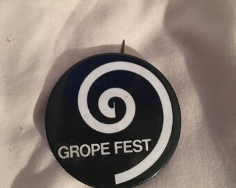 Gropius Button 1970 "Grope Fest"
