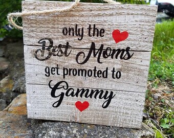 Pallet Sign*Mom to Gammy*Vinyl design*6in x 6in