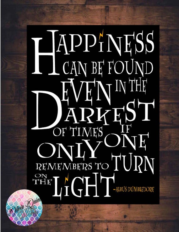 Dumbledore HARRY POTTER SIGN Decor Happiness Turn On The Light