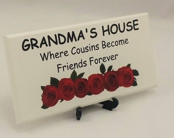 Gift for Grandma, Grandma's House, Where Cousin's Become Friends Forever, Mum, Grandmum, Grandmother, Nanny, Mother Gift, SK Products, 160