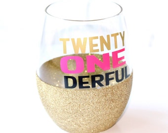 21st Birthday Gift / 21st Birthday Gift for Her / 21st Birthday Wine Glass / 21 Birthday Glitter Wine Glass / Twenty One Derful Wine Glass