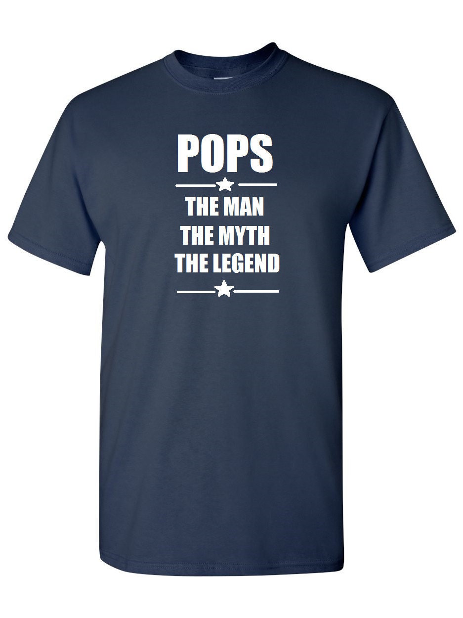 Funny Pops T Shirt POPS The Man The Myth The Legend Pops Shirt