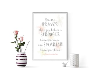 Winnie the Pooh quote, Pooh quote print, Winnie the Pooh quote print, you are braver print, you are braver quote print, you are braver