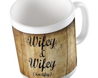 LookHUMAN "Wifey For Lifey" 15 Oz Ceramic Coffee Mug | Fun Bridal Gift Mug Dishwasher & Microwave Safe