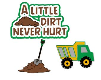 dump truck svg, construction svg, a little dirt svg, cutting file. clip art, clipart, digital, instant download