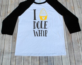 Dole Whip, I Love Dole Whip, Disney Inspired Adult Shirt, Disney Family Shirts, Dole Whip Shirt, Disney Dole Whip