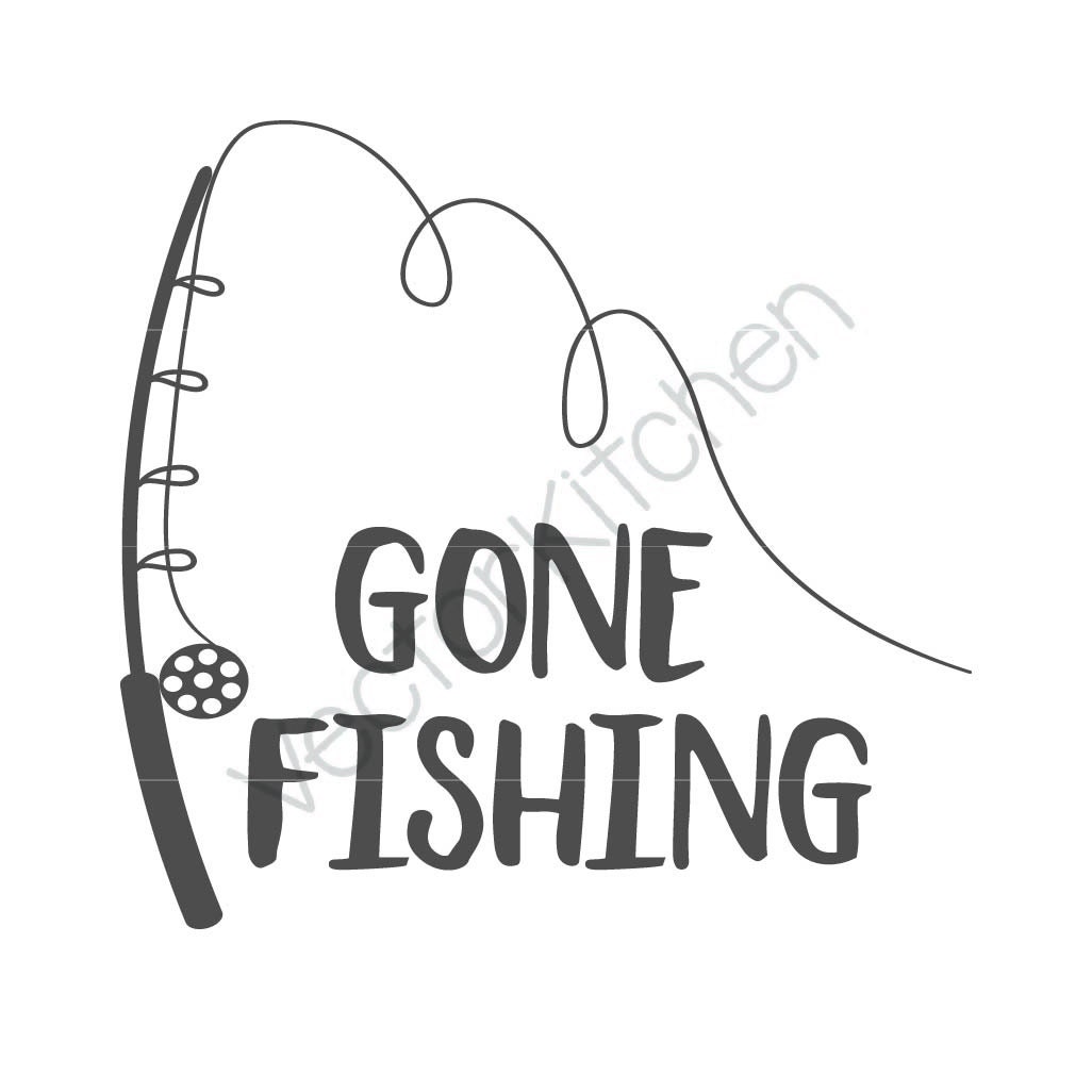 Gone Fishing Design Template SVG EPS Silhouette DIY Cricut Printable ...