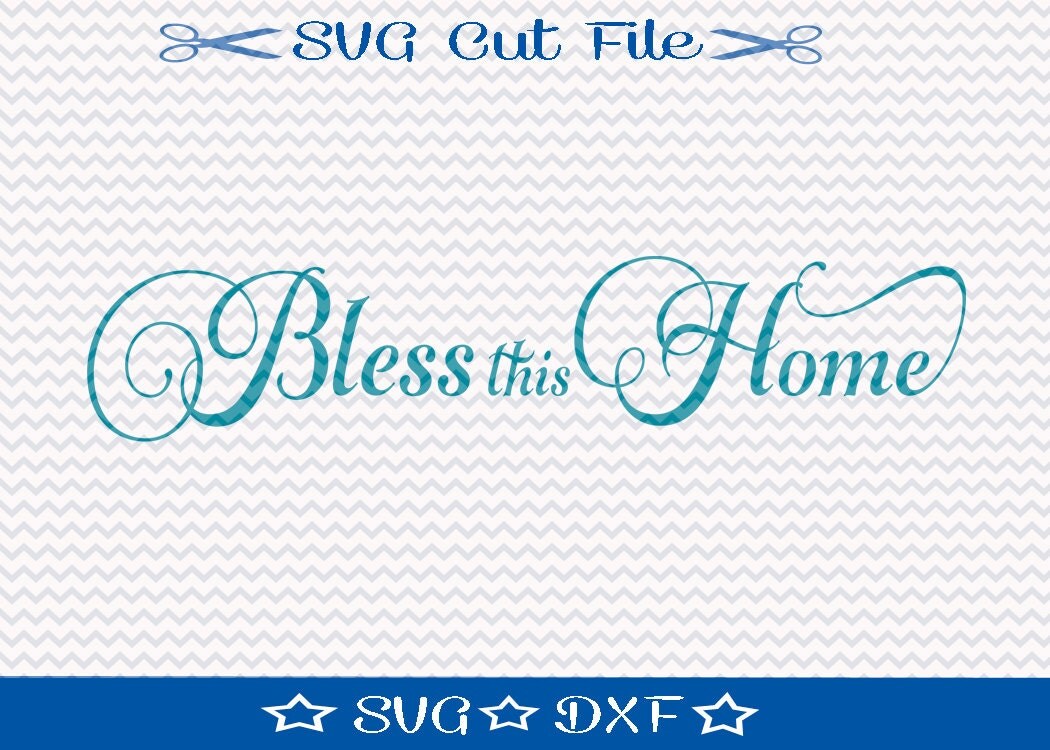 Download Bless This Home SVG File / SVG Cut File For Silhouette / Home